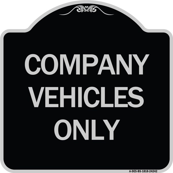 Company Vehicles Only Heavy-Gauge Aluminum Architectural Sign, 18" x 18", BS-1818-24242